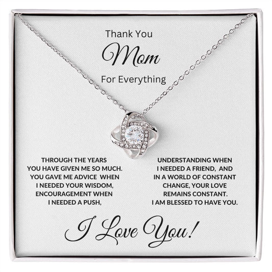 Thank You, Mom. I Love You. - Love Knot Necklace