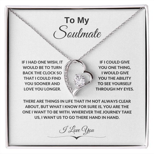 To My Soulmate. I Love You. - Forever Love Necklace